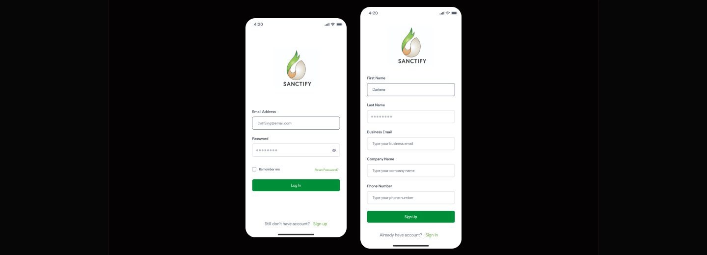 Two iPhone screens on black: a Sanctify login screen with email and password fields and a green Log In button, and a sign up screen with name, business email, company, and phone fields.